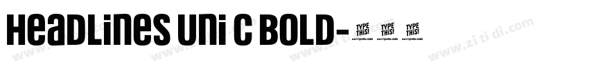 Headlines Uni C Bold字体转换
